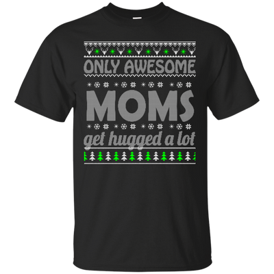 Only Awesome Moms Get Hugged a Lot Sweater