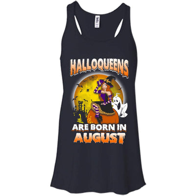 Halloqueens are born in August shirt, hoodie, tank