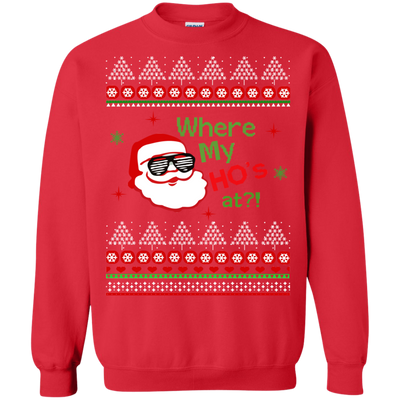 Where my HO's at Santa Claus Sweater, Shirt