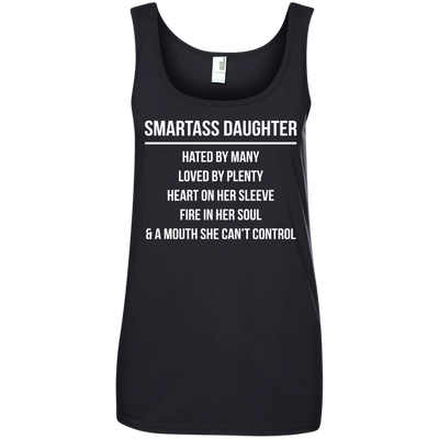 Smartass Daughter hated by many loved by plenty shirt, hoodie