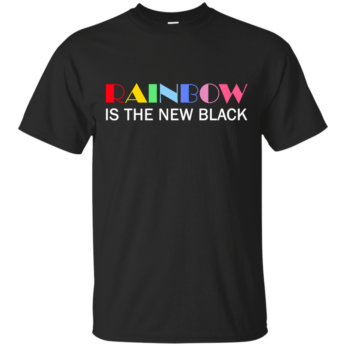 Rainbow Is The New Black shirt, tank, racerback