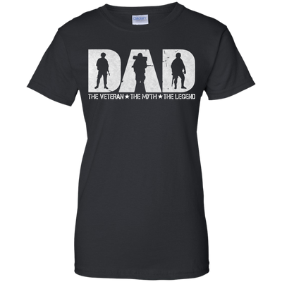 Veteran DAD: The Veteran The Myth The Legend shirt