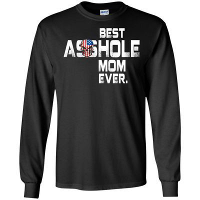 Best Asshole Mom Ever t-shirt, hoodie, tank