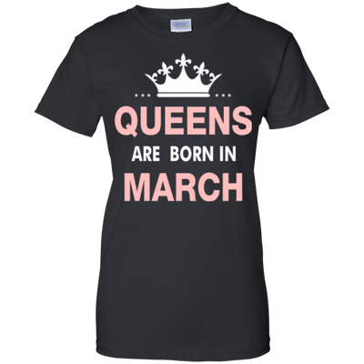 Queens are born in March Shirt, Hoodie, Tank