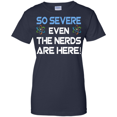 So Severe Even The Nerds Are Here shirt, tank - Science March