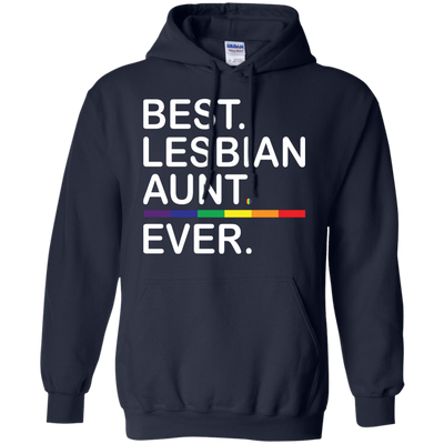 Lesbian Aunt: Best Lesbian Aunt Ever shirt, tank, sweater