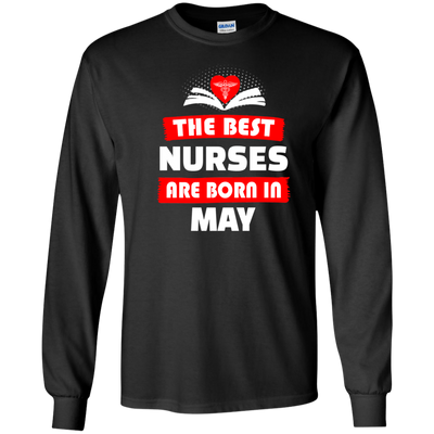The best Nurses are born in May shirt, hoodie, tank