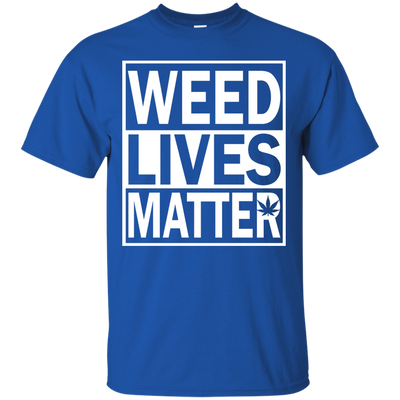 Weed lives matter t-shirt, long sleeve
