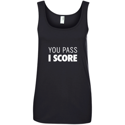 Famous Los: You pass I Score t-shirt, hoodie, tank