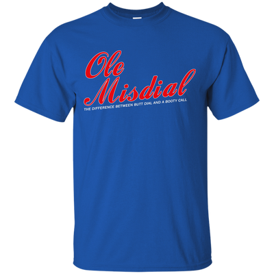 Ole Misdial Tee Shirt, Tank, Sweatshirt