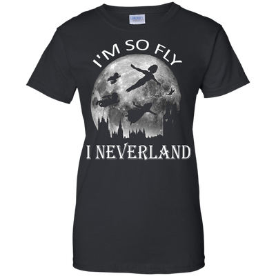 I'm So Fly I Neverland Tee/Hoodie/Tank