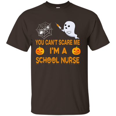 YOU CAN'T SCARE ME, I'M A School Nurse Tee, Hoodie, Tank