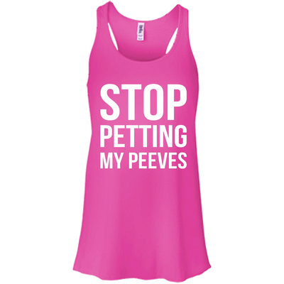 Stop Petting My Peeves shirt, sweater, tank