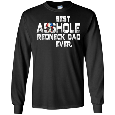 Best asshole redneck dad ever t-shirt, tank top