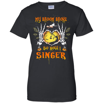 My broom broke so now I Singer shirt, hoodie, tank