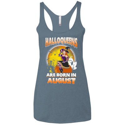 Halloqueens are born in August shirt, hoodie, tank