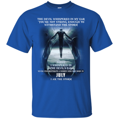 The devil whispered in my ear woman born in July shirt, tank