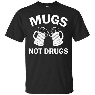 Funny St. Patrick's day: Cheers Mugs Not Drugs Shirt, Hoodie, Tank