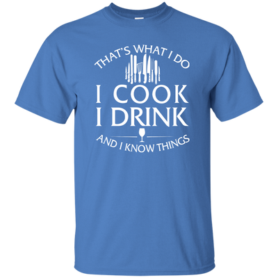 I Cook, I Drink and I Know Things - ifrogtees