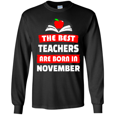 The best teachers are born in November shirt, tank, hoodie