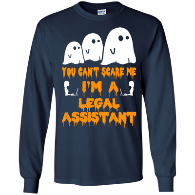 You can’t scare me I'm a Legal Assistant shirt, hoodie, tank