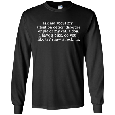 Ask me about my attention deficit disorder shirt, hoodie, tank