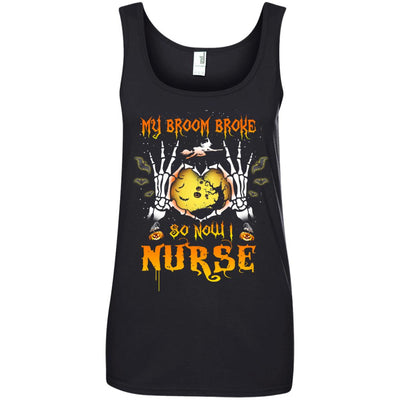 My broom broke so now I Nurse shirt, hoodie, tank