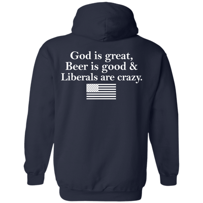 God is great, Beer is good, Liberals are crazy t-shirt