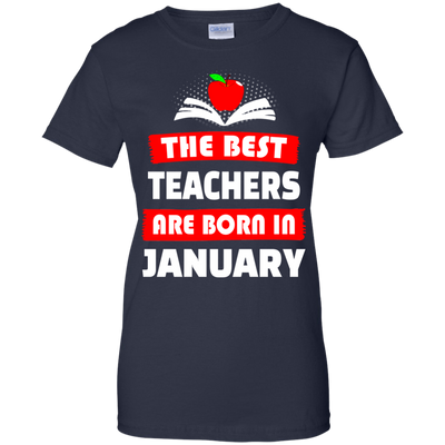 The best teachers are born in January shirt, tank, hoodie