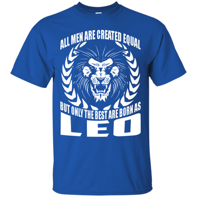 Only the best are born as Leo shirts - Zodiac Tees