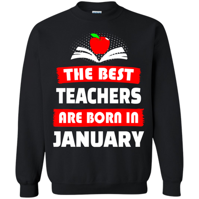 The best teachers are born in January shirt, tank, hoodie