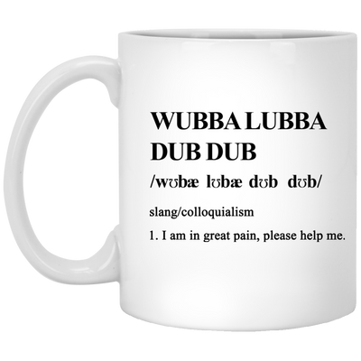 Wubba lubba dub dub definition mugs