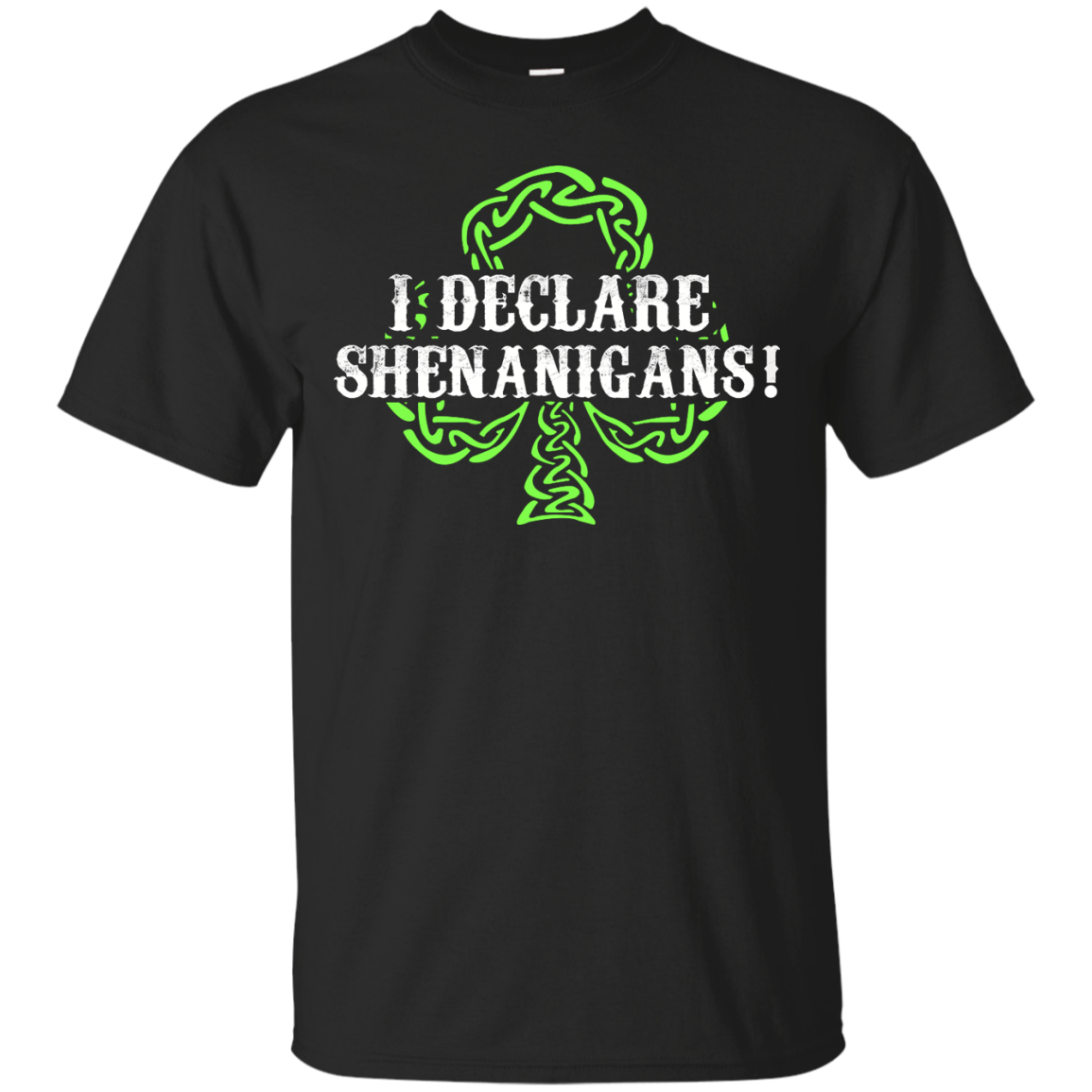 Saint Patrick's Day: I Declare Shenanigans shirt, hoodie, tank