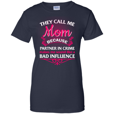 They Call Me Mom Because Partner In Crime shirt, tank, hoodie