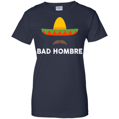Bad Hombres T Shirt, Hoodie, - ifrogtees