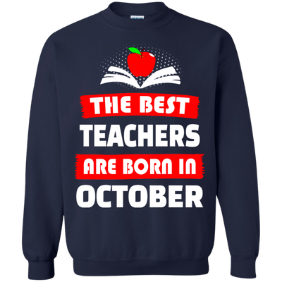 The best teachers are born in October shirt, tank, hoodie