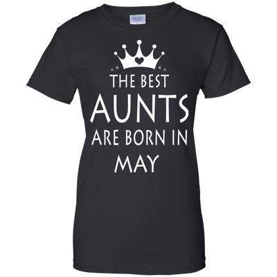 The best Aunts are born in May shirt, tank, sweater