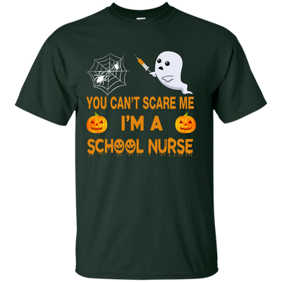 YOU CAN'T SCARE ME, I'M A School Nurse Tee, Hoodie, Tank