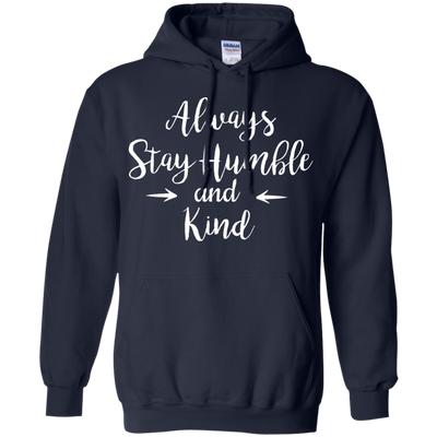 Always Stay Humble and Kind Shirt, Tank Top
