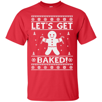 Let's Get Baked Christmas Sweatshirt, Tee, Hoodie