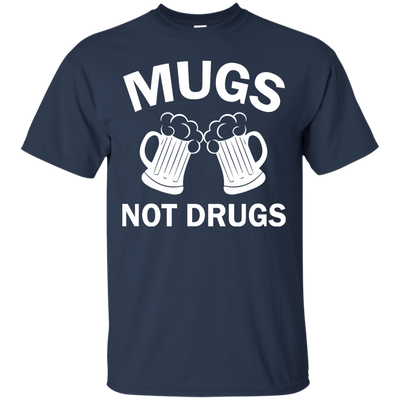 Funny St. Patrick's day: Cheers Mugs Not Drugs Shirt, Hoodie, Tank