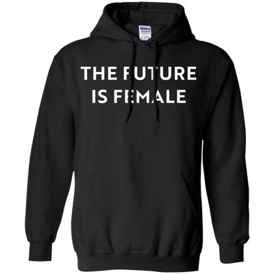 The Future is Female shirt, sweatshirt, racerback tank