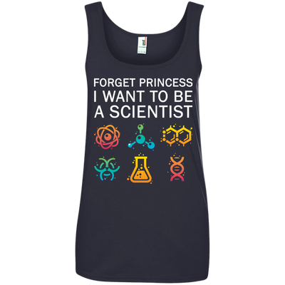 Forget Princess I Want To Be A Scientist shirt for Adult, Youth