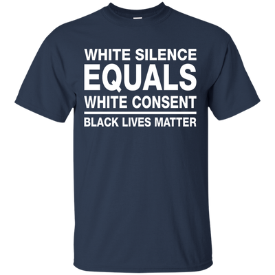 White Silence Equals White Consent Shirt, Hoodie, Tank