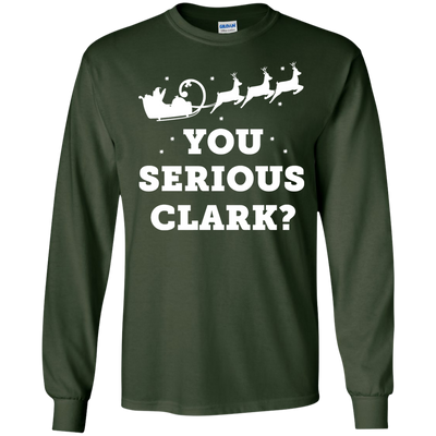 You Serious Clark Christmas T-shirt, Hoodie, Tank
