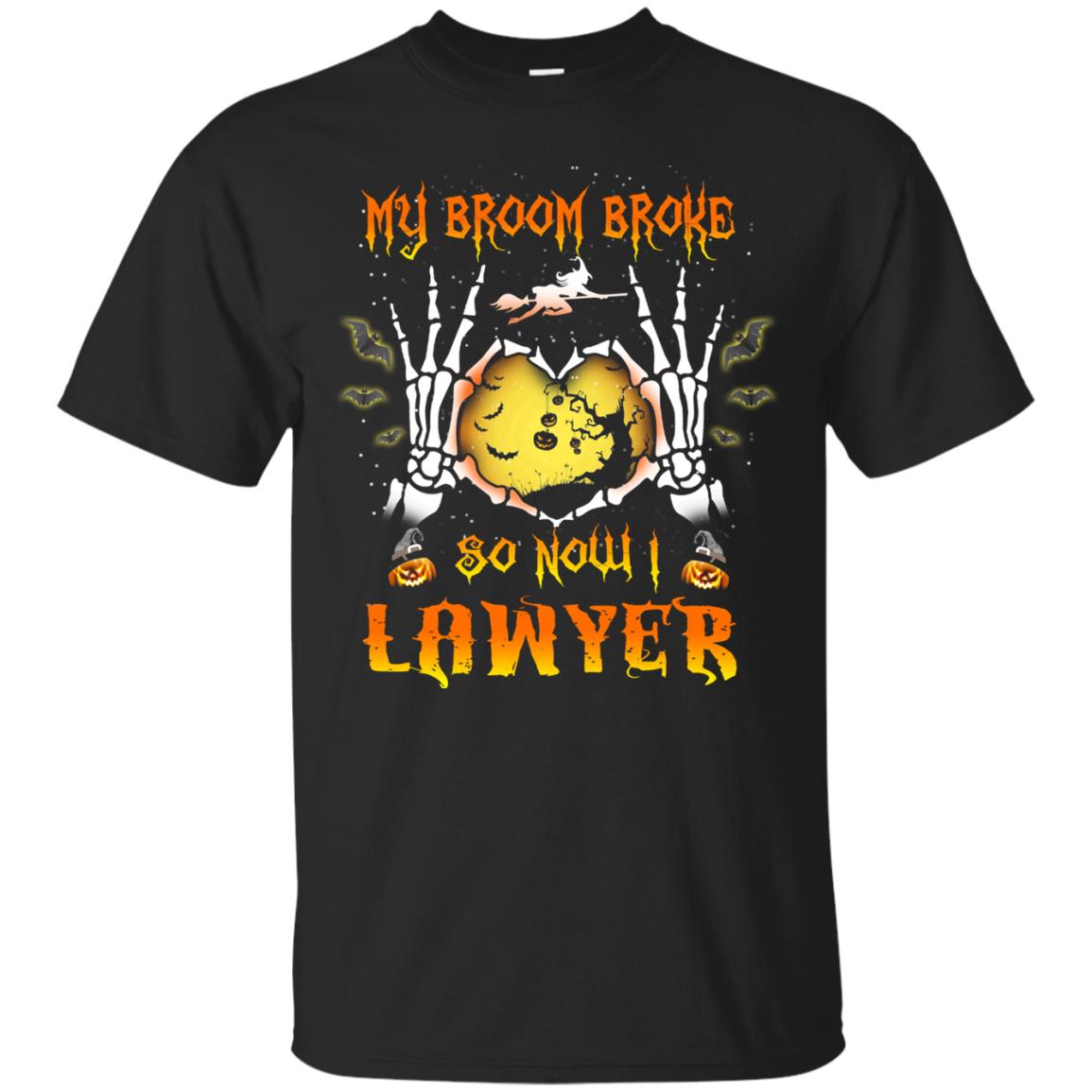 My broom broke so now I Lawyer shirt, hoodie, tank