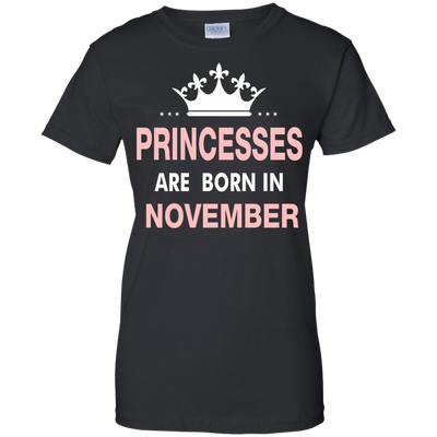Princesses Are Born in November Shirt, Hoodie, Tank