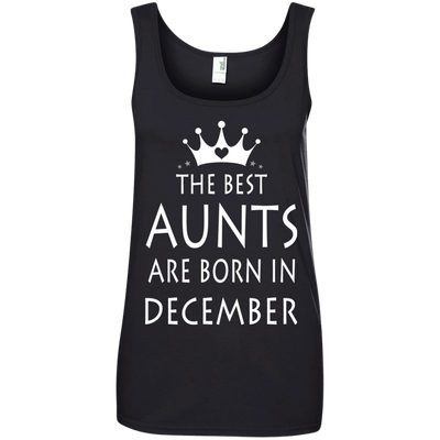 The best Aunts are born in December shirt, sweater, tank top