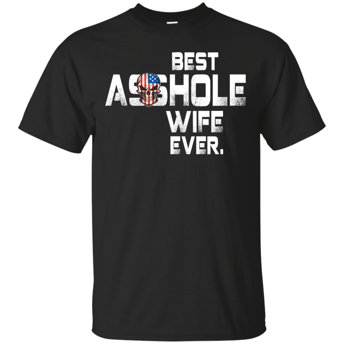 Best Asshole Wife Ever t-shirt, hoodie, tank
