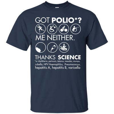 Got Polio me neither thanks science shirt, hoodie